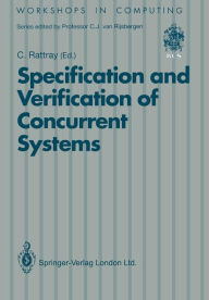 Title: Specification and Verification of Concurrent Systems, Author: Charles Rattray