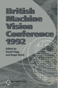 Title: BMVC92: Proceedings of the British Machine Vision Conference, organised by the British Machine Vision Association 22-24 September 1992 Leeds, Author: David Hogg