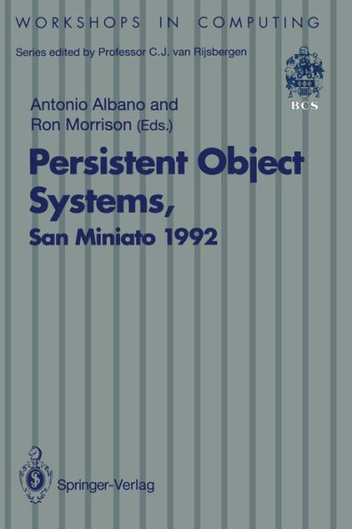 Persistent Object Systems: Proceedings of the Fifth International Workshop on Persistent Object Systems, San Miniato (Pisa), Italy, 1-4 September 1992