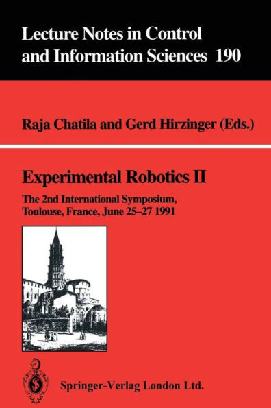 Experimental Robotics II: The 2nd International Symposium, Toulouse, France, June 25-27 1991