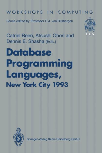 Database Programming Languages (DBPL-4): Proceedings of the Fourth ...