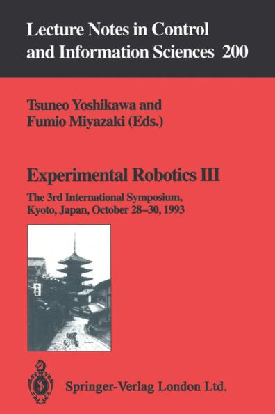 Experimental Robotics III: The 3rd International Symposium, Kyoto, Japan, October 28-30, 1993