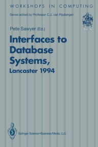 Title: Interfaces to Database Systems (IDS94): Proceedings of the Second International Workshop on Interfaces to Database Systems, Lancaster University, 13-15 July 1994, Author: Peter H. Sawyer