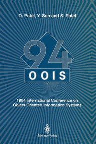 Title: OOIS'94: 1994 International Conference on Object Oriented Information Systems 19-21 December 1994, London, Author: Dilip Patel