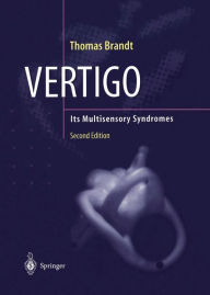 Title: Vertigo: Its Multisensory Syndromes / Edition 2, Author: Thomas Brandt