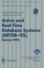Active and Real-Time Database Systems (ARTDB-95): Proceedings of the First International Workshop on Active and Real-Time Database Systems, Skï¿½vde, Sweden, 9-11 June 1995