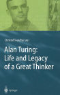 Alan Turing: Life and Legacy of a Great Thinker / Edition 1