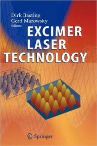 Title: Excimer Laser Technology / Edition 1, Author: Dirk Basting