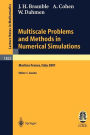 Multiscale Problems and Methods in Numerical Simulations: Lectures given at the C.I.M.E. Summer School held in Martina Franca, Italy, September 9-15, 2001 / Edition 1