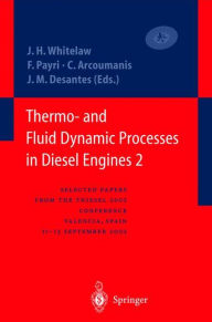 Title: Thermo- and Fluid Dynamic Processes in Diesel Engines 2: Selected papers from the THIESEL 2002 Conference, Valencia, Spain, 11-13 September 2002 * / Edition 1, Author: James H. Whitelaw