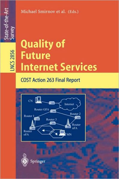 Quality of Future Internet Services: COST Action 263 Final Report / Edition 1