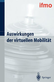 Title: Auswirkungen der virtuellen Mobilitï¿½t / Edition 1, Author: Walter Hell