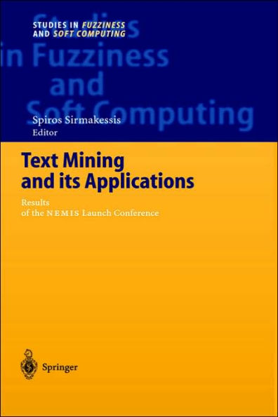 Text Mining and its Applications: Results of the NEMIS Launch Conference / Edition 1