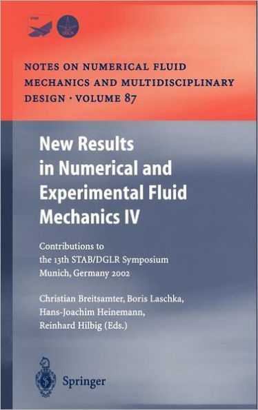 New Results in Numerical and Experimental Fluid Mechanics IV: Contributions to the 13th STAB/DGLR Symposium Munich, Germany 2002 / Edition 1