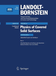 Title: Adsorbed Species on Surfaces and Adsorbate-Induced Surface Core Level Shifts / Edition 1, Author: H. P. Bonzel