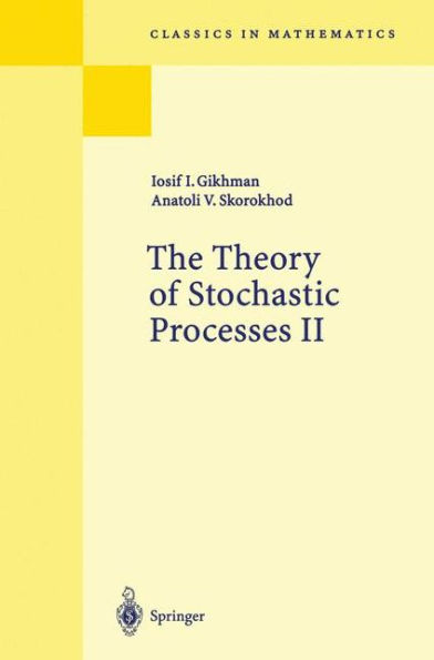 The Theory of Stochastic Processes II / Edition 1