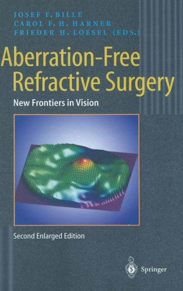 Aberration-Free Refractive Surgery: New Frontiers Vision