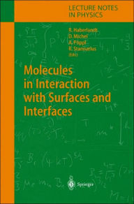 Title: Molecules in Interaction with Surfaces and Interfaces / Edition 1, Author: Reinhold Haberlandt