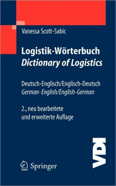 Logistik-Wï¿½rterbuch. Dictionary of Logistics: Deutsch-Englisch/Englisch-Deutsch. German-English/English-German / Edition 2