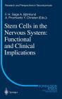 Stem Cells in the Nervous System: Functional and Clinical Implications / Edition 1