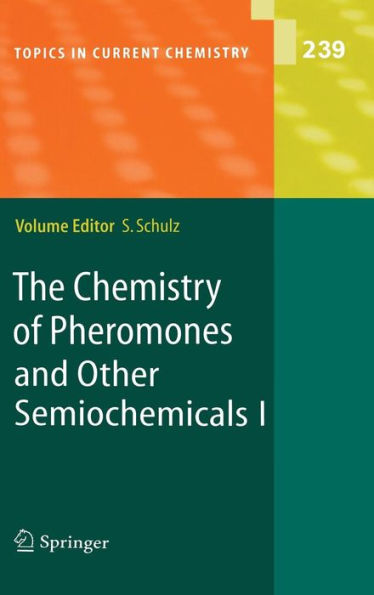 The Chemistry of Pheromones and Other Semiochemicals I / Edition 1