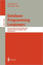 Database Programming Languages: 9th International Workshop, DBPL 2003, Potsdam, Germany, September 6-8, 2003, Revised Papers / Edition 1