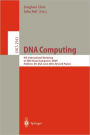 DNA Computing: 9th International Workshop on DNA Based Computers, DNA9, Madison, WI, USA, June 1-3, 2003, revised Papers