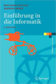 Title: Einführung in die Informatik: Objektorientiert mit Java / Edition 3, Author: Wolfgang Küchlin