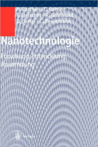 Title: Nanotechnologie: Forschung, Entwicklung, Anwendung / Edition 1, Author: H. Paschen