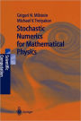 Stochastic Numerics for Mathematical Physics / Edition 1