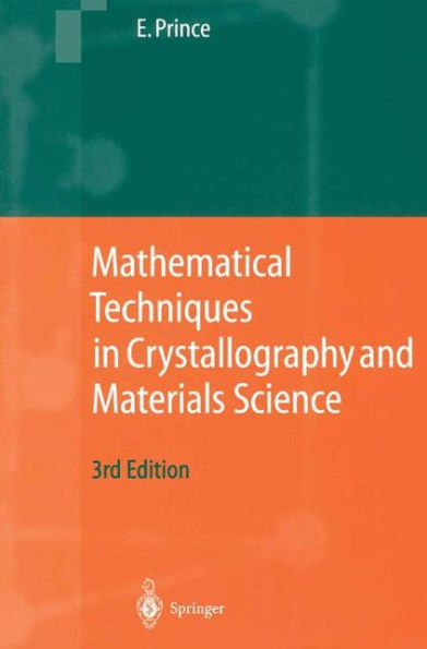 Mathematical Techniques in Crystallography and Materials Science / Edition 3