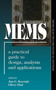 Title: MEMS: A Practical Guide of Design, Analysis, and Applications / Edition 1, Author: Jan Korvink