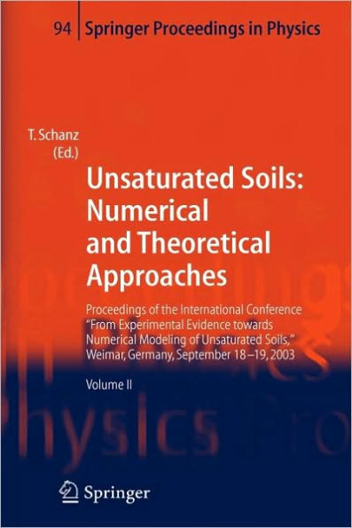 Unsaturated Soils: Numerical and Theoretical Approaches: Proceedings of the International Conference 
