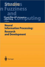 Title: Neural Information Processing: Research and Development / Edition 1, Author: Jagath Chandana Rajapakse