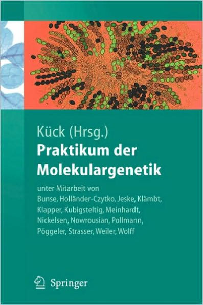 Praktikum der Molekulargenetik / Edition 1