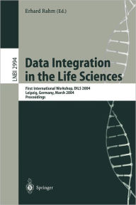 Title: Data Integration in the Life Sciences: First International Workshop, DILS 2004, Leipzig, Germany, March 25-26, 2004, proceedings / Edition 1, Author: Erhard Rahm