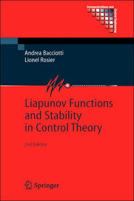 Title: Liapunov Functions and Stability in Control Theory / Edition 2, Author: Andrea Bacciotti