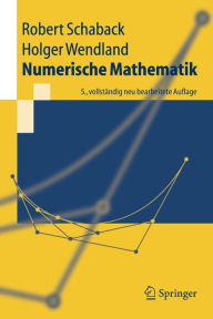 Title: Numerische Mathematik / Edition 5, Author: Robert Schaback