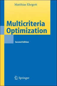 Title: Multicriteria Optimization / Edition 2, Author: Matthias Ehrgott