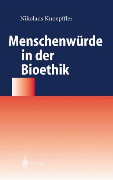 Menschenwürde in der Bioethik / Edition 1