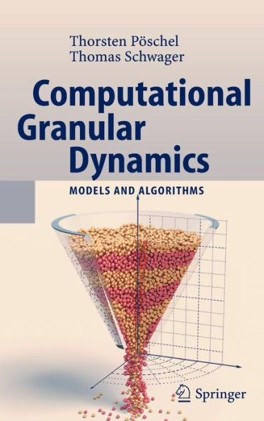 Computational Granular Dynamics: Models and Algorithms / Edition 1