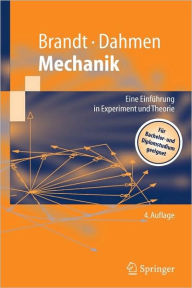 Title: Mechanik: Eine Einfï¿½hrung in Experiment und Theorie / Edition 4, Author: Siegmund Brandt
