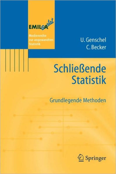 Schlieï¿½ende Statistik: Grundlegende Methoden / Edition 1