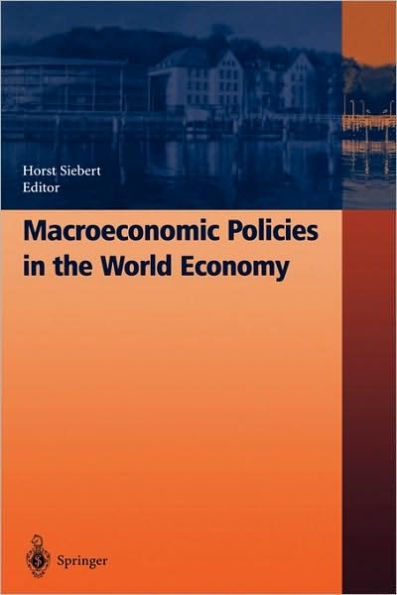 Macroeconomic Policies in the World Economy / Edition 1