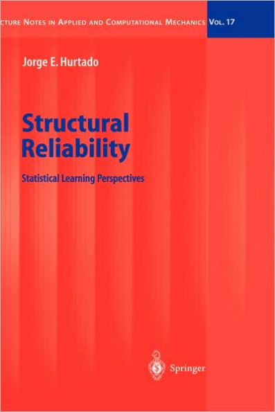 Structural Reliability: Statistical Learning Perspectives / Edition 1