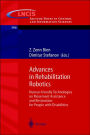 Advances in Rehabilitation Robotics: Human-friendly Technologies on Movement Assistance and Restoration for People with Disabilities / Edition 1