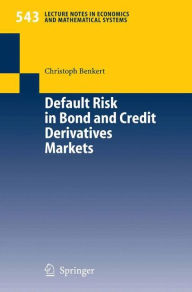 Title: Default Risk in Bond and Credit Derivatives Markets, Author: Christoph Benkert