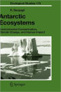 Antarctic Ecosystems: Environmental Contamination, Climate Change, and Human Impact / Edition 1