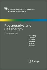 Title: Regenerative and Cell Therapy: Clinical Advances / Edition 1, Author: A. Keating