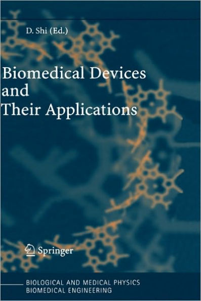 Biomedical Devices and Their Applications / Edition 1